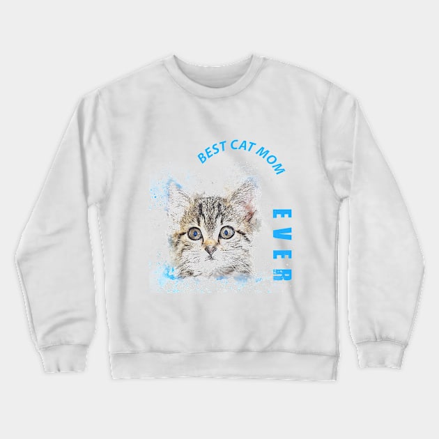 Vintage Best Cat Mom Ever T-Shirt Mother's And Cat Lovers Gift Crewneck Sweatshirt by TATOH